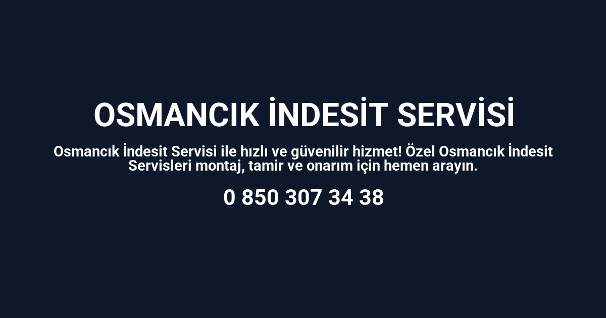 Osmancık İndesit Servisi